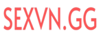 SexVN – Phim Sex Việt Nam – Phim XXX hay nhất